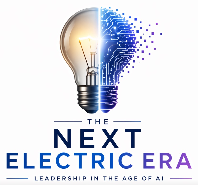 The Next Electric Era — Leadership in the Age of AI